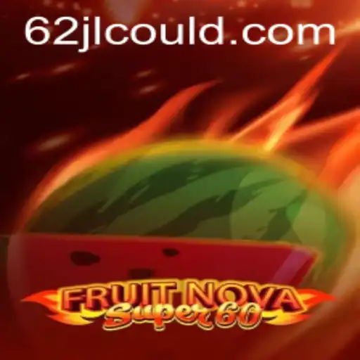 Unveiling the Excitement of FruitNovaSuper60: A Fresh Gaming Experience
